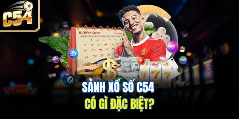 Sảnh xổ số C54 có gì đặc biệt?